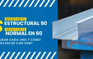 Comparación de Montante 90 estructural y Montante 60 con tablero OSB en construcción en seco