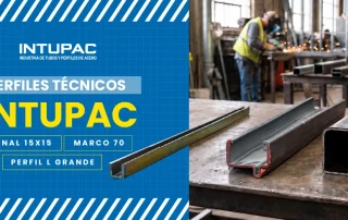 Perfiles técnicos INTUPAC: Canal 15x15, Marco 70 y Perfil L Grande
